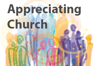 Appreciating Church link